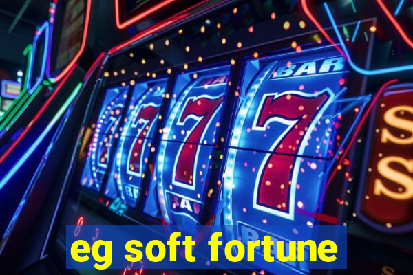 eg soft fortune